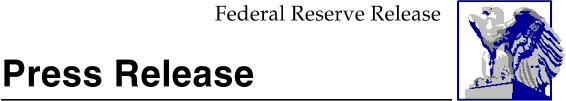 Federal Reserve Board Press Release